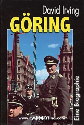 GÖRING. Biographie von David Irving. Arndt Verlag,...