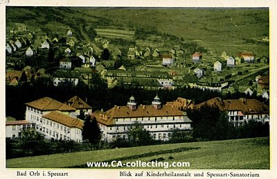 BAD ORB IM SPESSART - BLICK AUF KINDERHEILANSTALT UND...