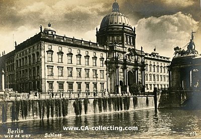 BERLIN - SCHLOß. Photopostkarte 1920/30er-Jahre....