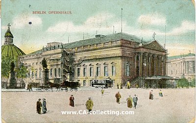 BERLIN - OPERNHAUS. Farbpostkarte. 1906 mit Frankatur...