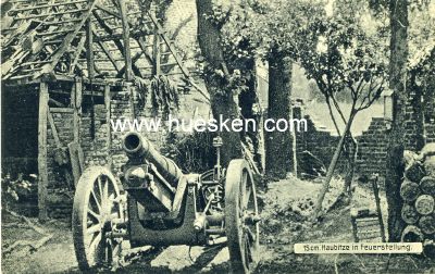 PHOTO-POSTKARTE '15cm Haubitze in Feuerstellung'. 1916...