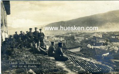 PHOTO-POSTKARTE USKÜB. '1916 Mazedonien - Blick von...