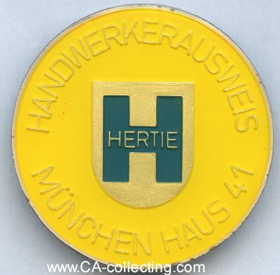 HERTIE München. Ansteckplakette 'Handwerkerausweis...