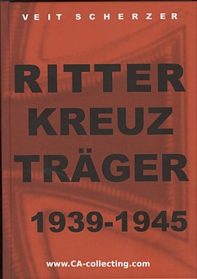 RITTERKREUZTRÄGER 1939-1945. Die Inhaber des...