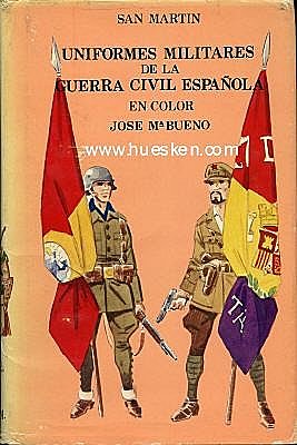 UNIFORMES MILITARES DE LA GUERRA CIVIL ESPANOL EN COLOR....