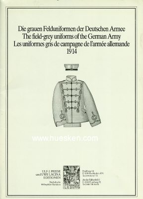 DIE GRAUEN FELDUNIFORMEN DER DEUTSCHEN ARMEE 1914. 8...